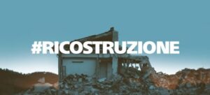 Convegno “COSTRUIRE IL FUTURO: ESPERIENZE E SFIDE NELLA RICOSTRUZIONE POST SISMA 2016“ – 07/06/2025